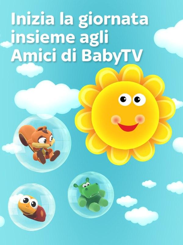 Inizia la giornata insieme agli amici di BabyTV