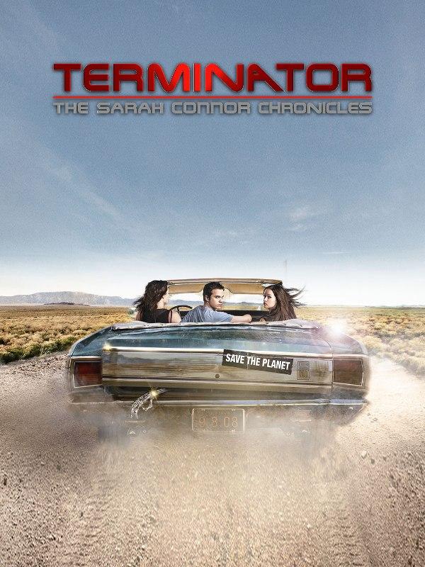 Terminator: The Sarah Connor Chronicles Terminator: The Sarah Connor Chronicles