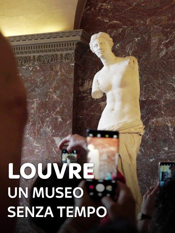 Louvre – Un museo senza tempo