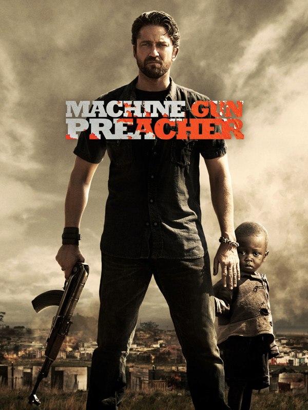Machine Gun Preacher Machine Gun Preacher