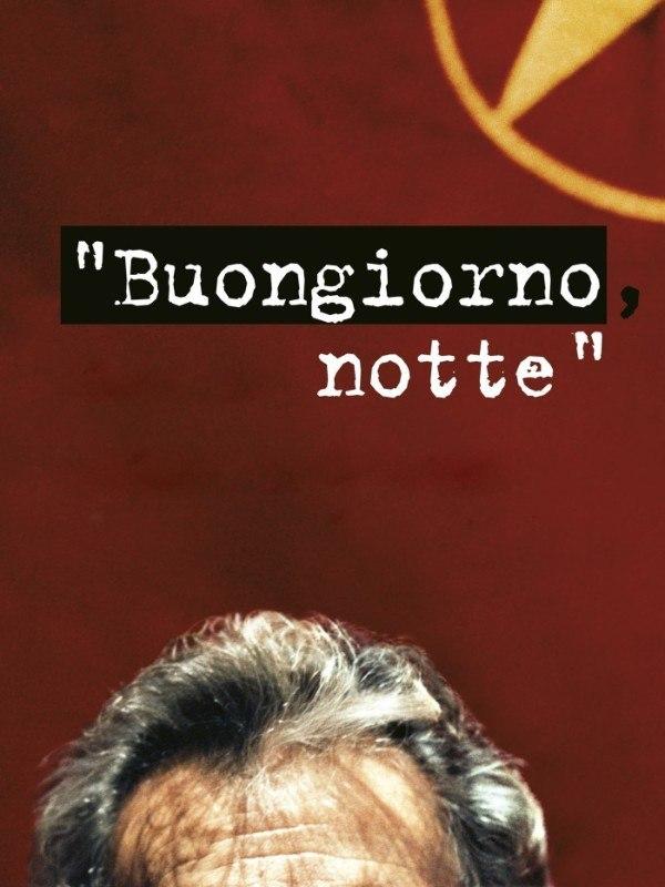 Buongiorno, notte Buongiorno, notte