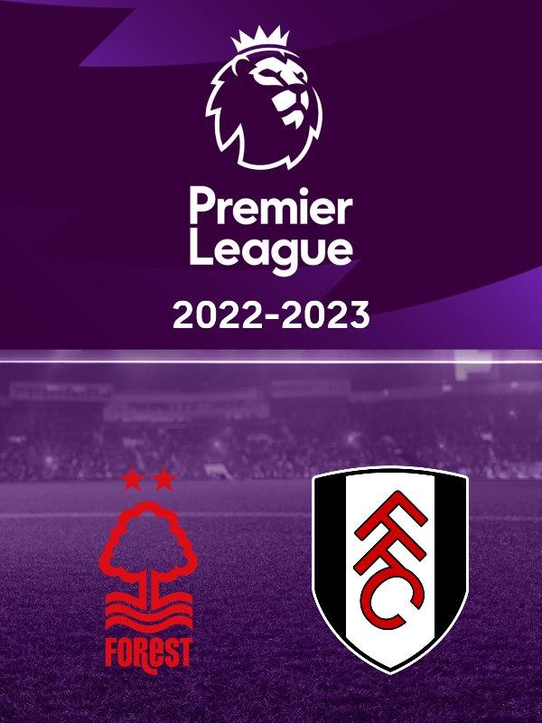 Nottingham Forest – Fulham Nottingham Forest – Fulham