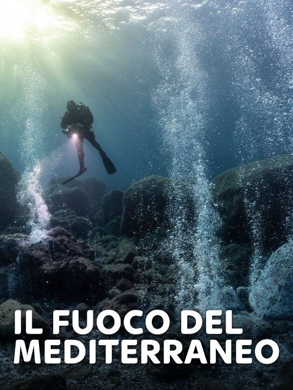 Il fuoco del Mediterraneo Il fuoco del Mediterraneo