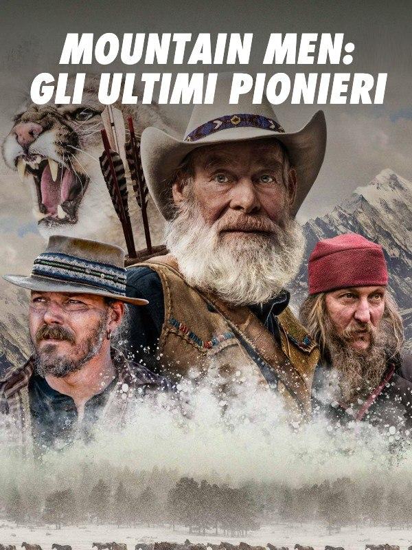 Mountain Men: Gli ultimi pionieri Mountain Men: Gli ultimi pionieri