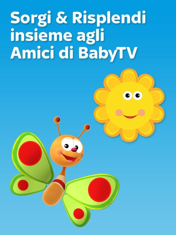 Sorgi e risplendi insieme agli amici di BabyTV