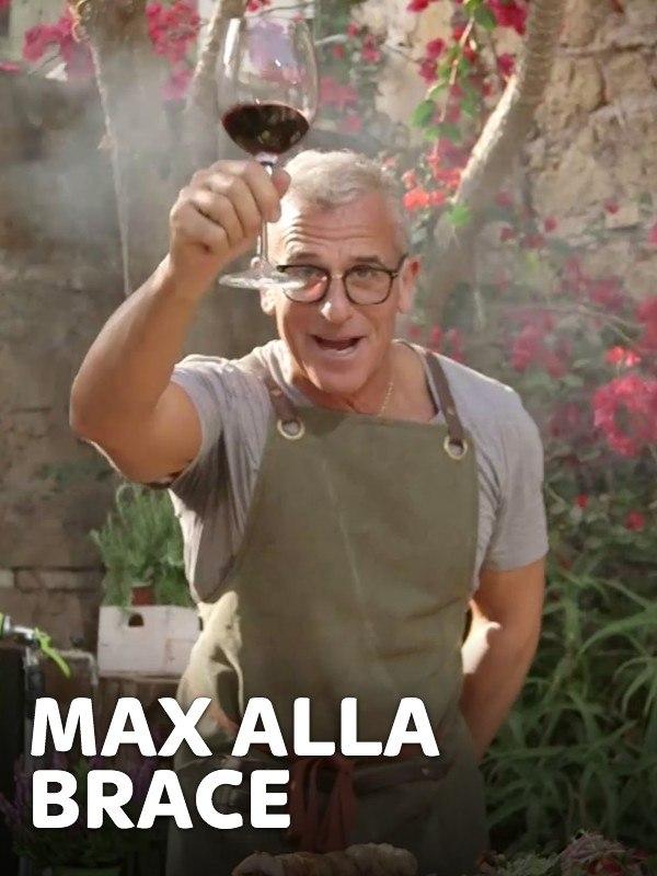 Max alla brace