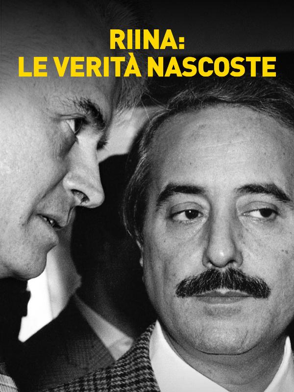 Riina – Le verita’ nascoste