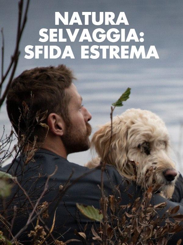 Natura selvaggia: sfida estrema