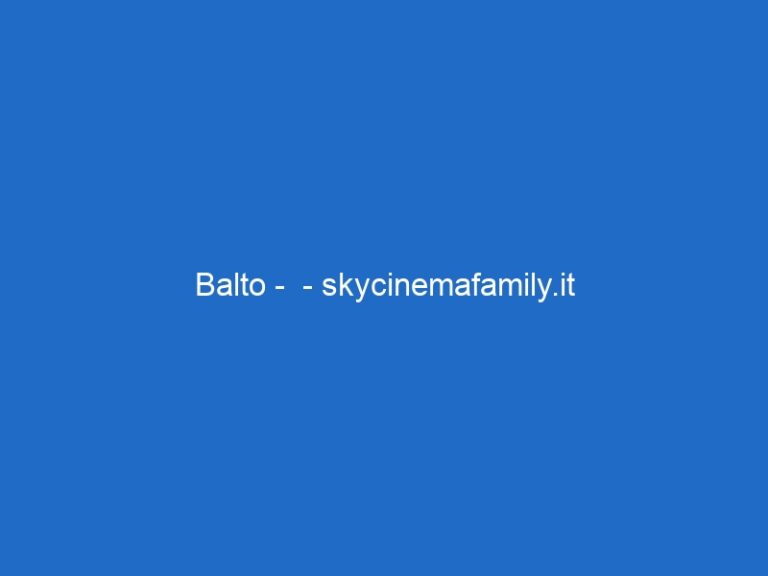 Balto –  – skycinemafamily.it