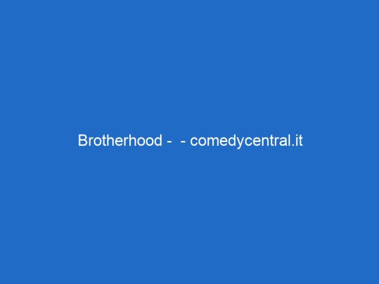 Brotherhood – – comedycentral.it Brotherhood – – comedycentral.it