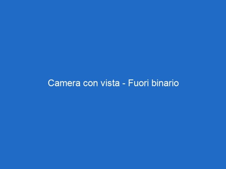 Camera con vista – Fuori binario