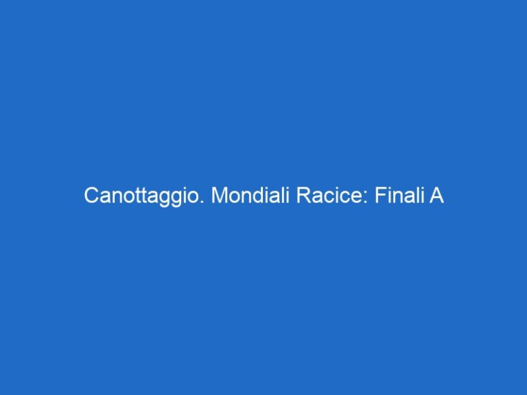 Canottaggio. Mondiali Racice: Finali A