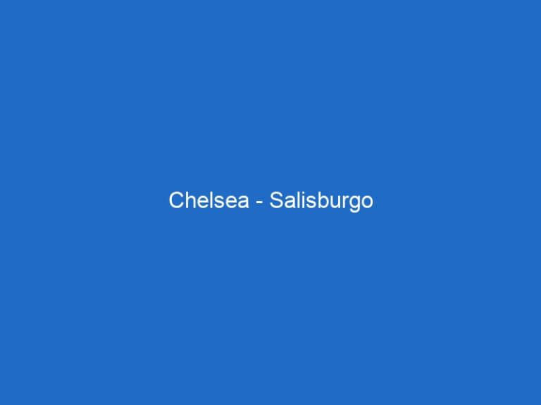 Chelsea – Salisburgo