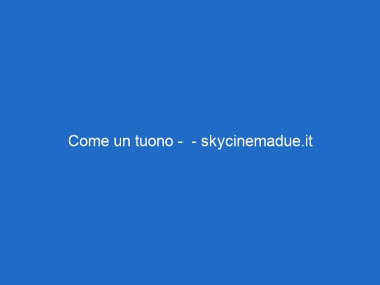 Come un tuono –  – skycinemadue.it
