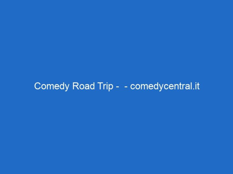 Comedy Road Trip –  – comedycentral.it
