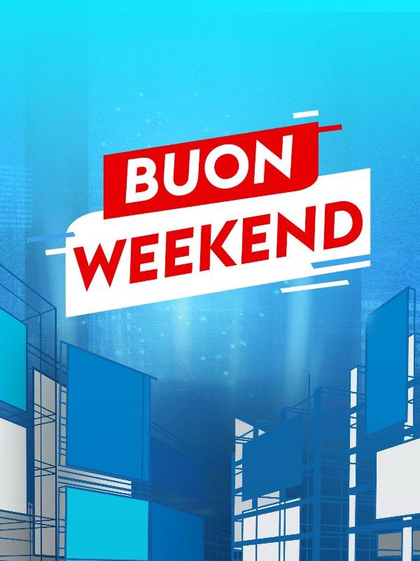 Buon Weekend – Informazione – skysport24.it