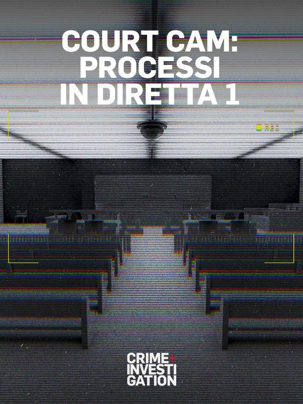 Court Cam: processi in diretta – Mondo e Tendenze – crimeinvestigation.it