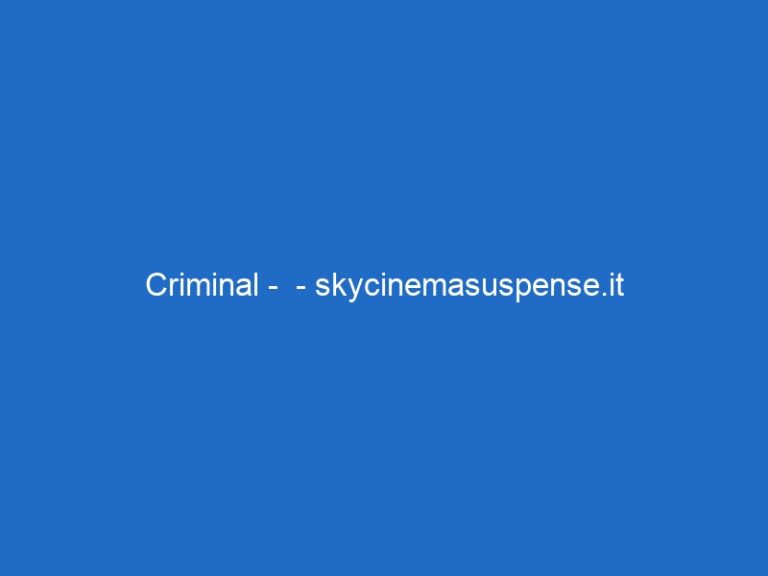 Criminal –  – skycinemasuspense.it