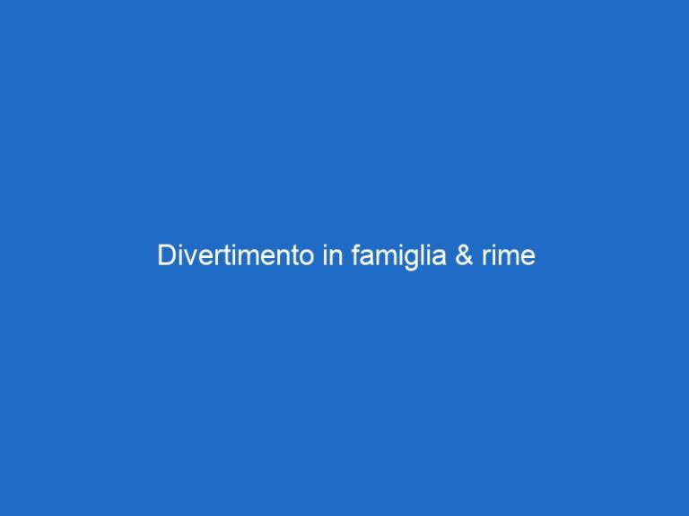 Divertimento in famiglia & rime