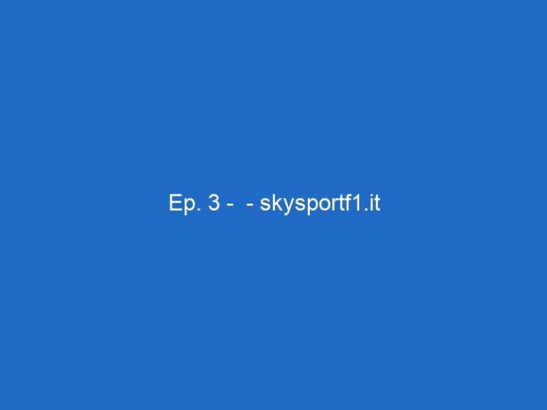 Ep. 3 –  – skysportf1.it