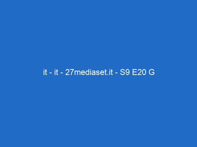 it – it – 27mediaset.it – S9 E20 G