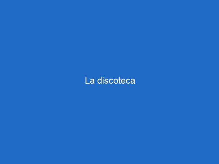 La discoteca