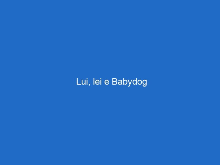 Lui, lei e Babydog