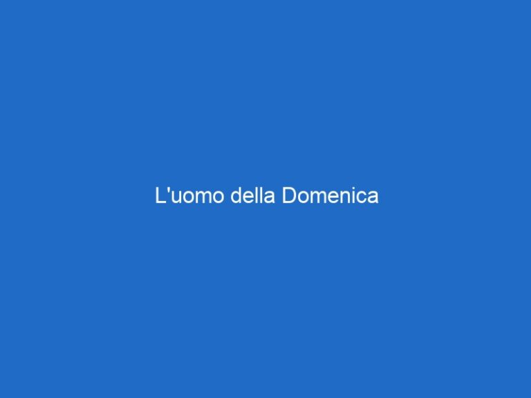 L’uomo della Domenica