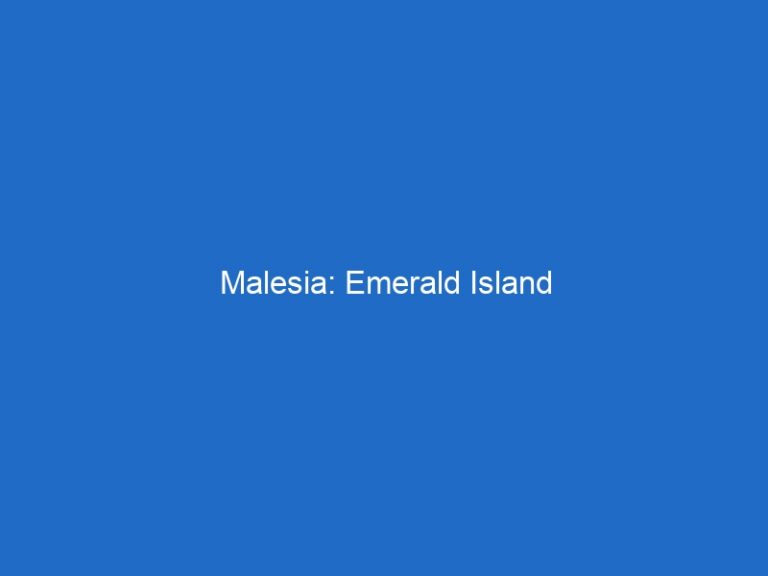Malesia: Emerald Island