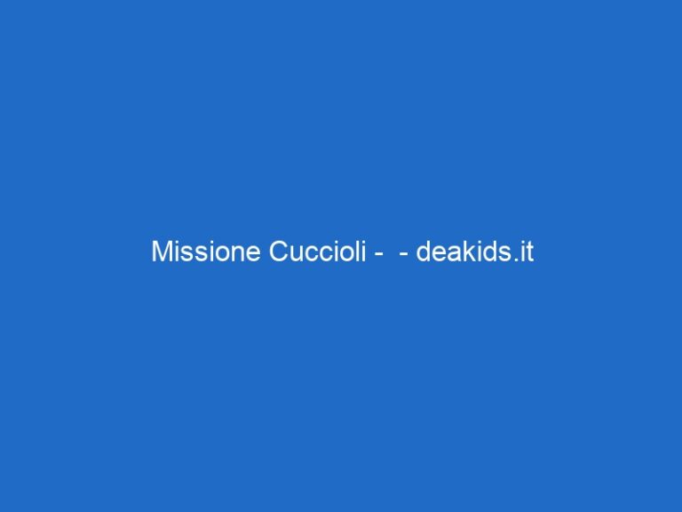 Missione Cuccioli –  – deakids.it