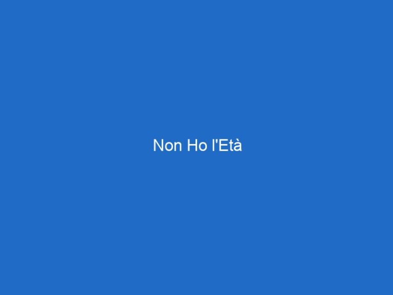 Non Ho l’Età