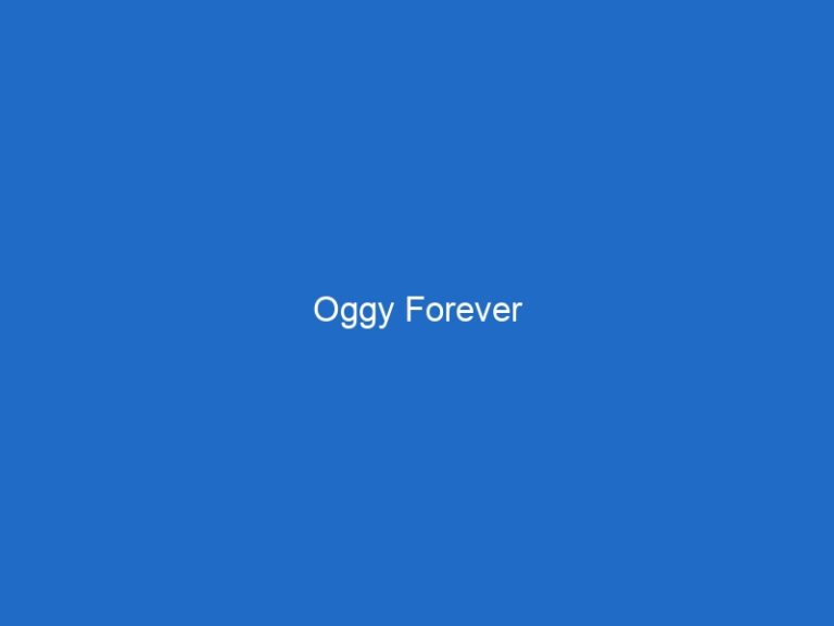 Oggy Forever