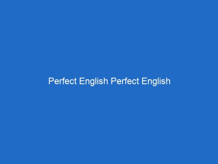 Perfect English Perfect English