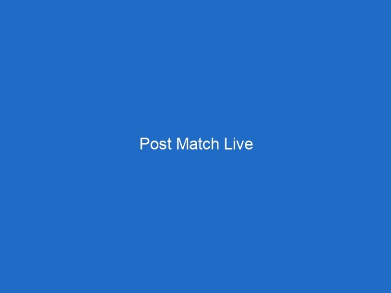 Post Match Live