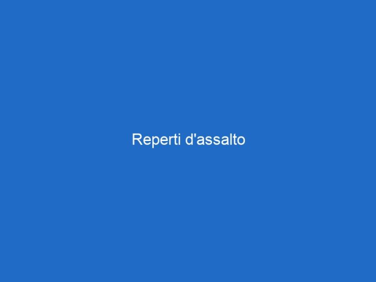 Reperti d’assalto