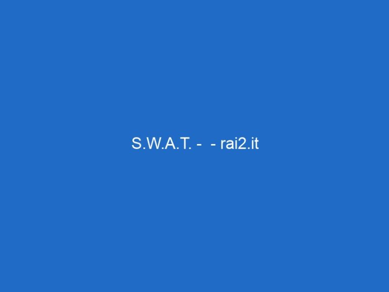 S.W.A.T. –  – rai2.it