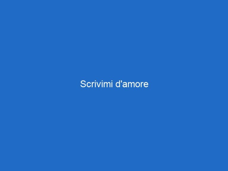 Scrivimi d’amore