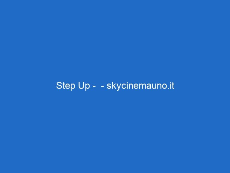 Step Up –  – skycinemauno.it