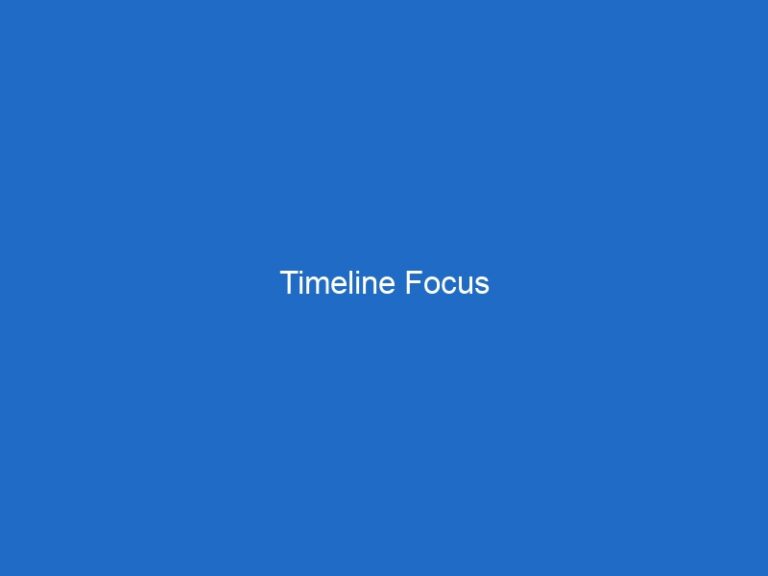Timeline Focus