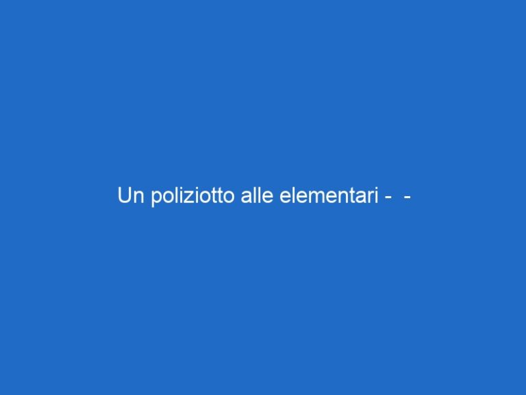 Un poliziotto alle elementari –  – skycinemafamily.it