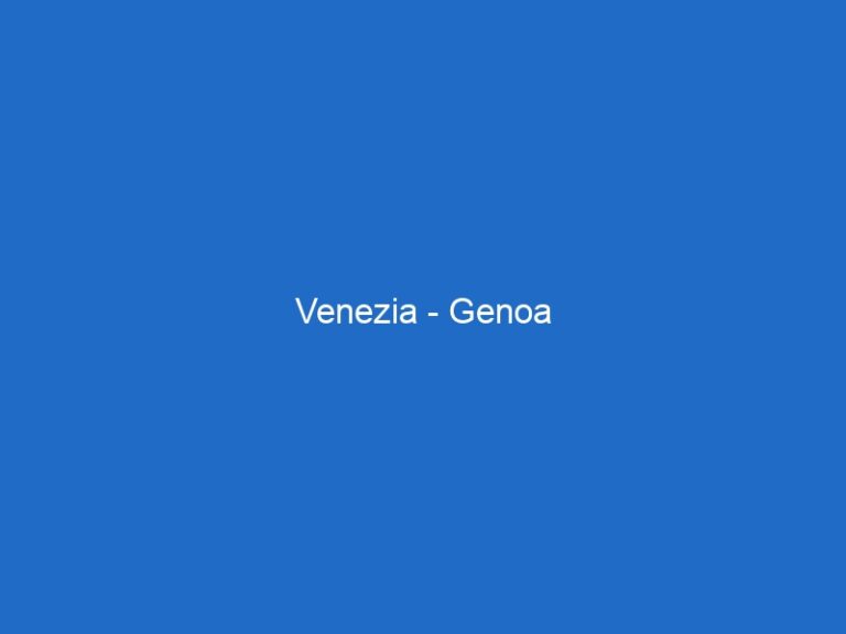 Venezia – Genoa