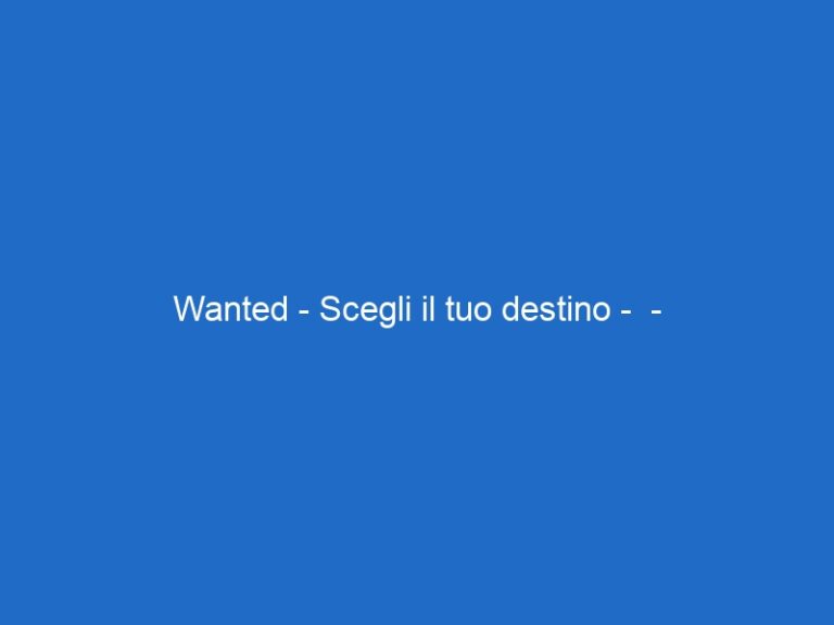 Wanted – Scegli il tuo destino –  – skycinemaaction.it
